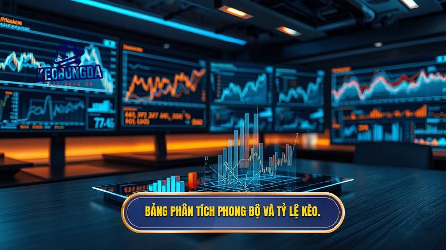 Bảng phân tích phong độ và tỷ lệ kèo