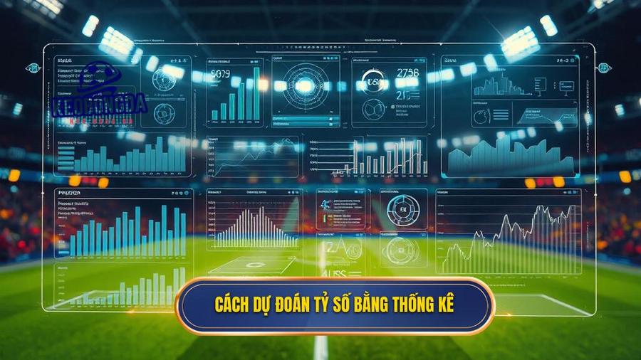 3. Cách dự đoán tỷ số bằng thống kê
