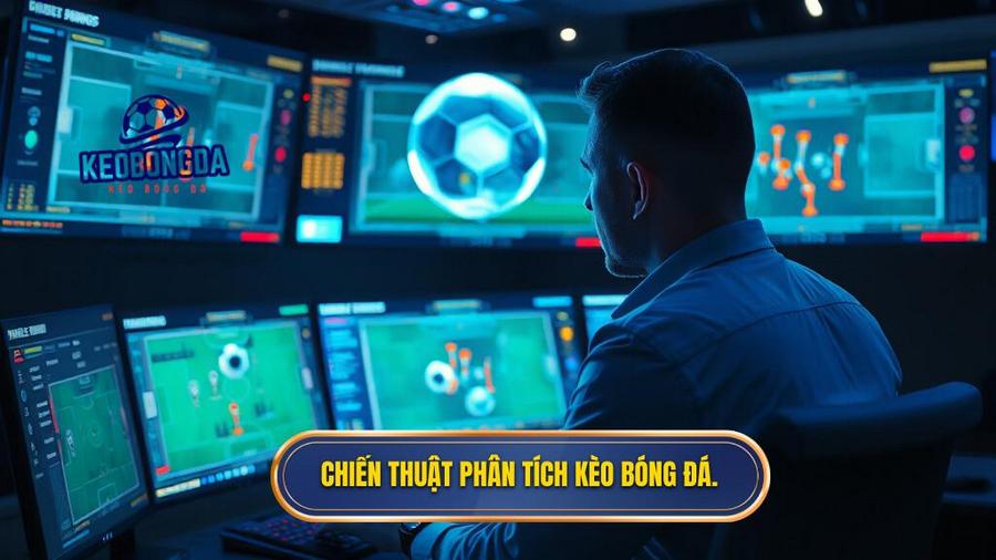3. Chiến thuật phân tích kèo bóng đá.